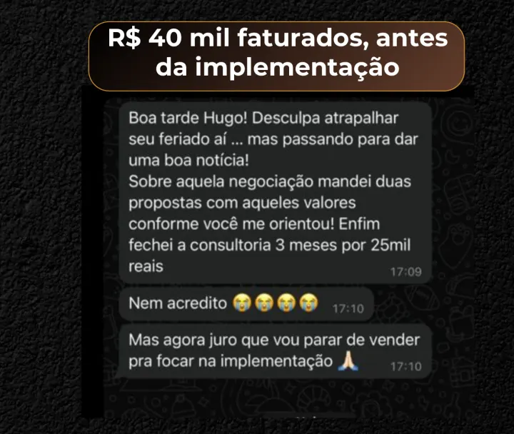 R$ 40 mil faturados antes da implementação